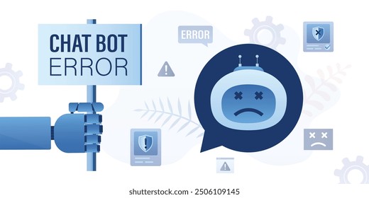 Chatbot error. Voice assistant, chat bot, artificial intelligence doing mistakes, error in bot answers, robot hand holds placard about - program failure, hacker attack. AI with virus or code mistakes.