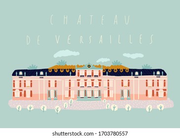 
Chateu De Versailles / Palace Of Versailles Vector Illustration. Travel Landmark.