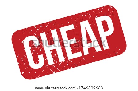 Cheap Rubber Stamp. Red Cheap Rubber Grunge Stamp Seal Vector Illustration - Vector