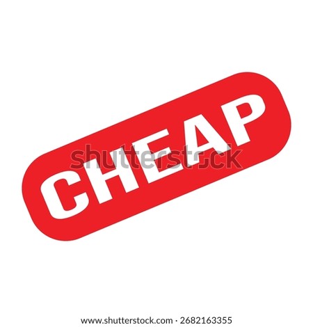 Cheap Rubber Stamp. Red Cheap Rubber Grunge Stamp Seal Vector Illustration - Vector