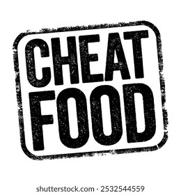 Cheat Food son comidas compuestas de alimentos que no te llevarán hacia tus objetivos de salud o pérdida de peso, texto de concepto de sello