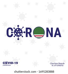 Chechen Republic of Lchkeria Coronavirus Typography. COVID-19 country banner. Stay home, Stay Healthy. Take care of your own health