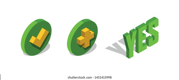 Check, add mark 3d isometric icon. Yes vector letters.