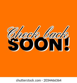 Check Back Soon Business Icon Text Label Background Design Vector