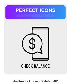 Check balance on smartphone thin line icon. Modern vector illustration.