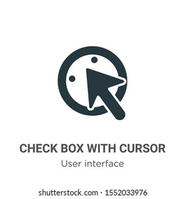 Check box with cursor vector icon on white background. Flat vector check box with cursor icon symbol sign from modern user interface collection for mobile concept and web apps design.