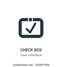 Check box vector icon on white background. Flat vector check box icon symbol sign from modern user interface collection for mobile concept and web apps design.