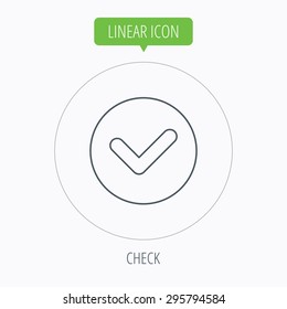 Check confirm icon. Tick in circle sign. Linear outline circle button. Vector