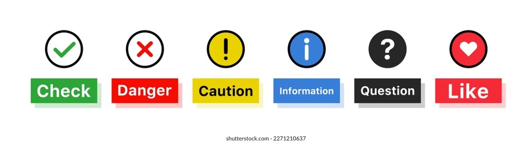 Check and Danger and Caution and Information and Question and Like icon set. Vector.