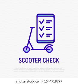 Check electric scooter and put check marks in smartphone. Thin line icon of transport sharing service. Modern vector illustration.