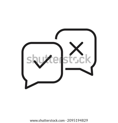 Check false or true icon  survey decision  speech bubble tick  vector illustration