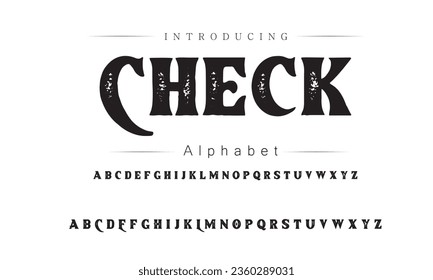 Check Font. Alphabet. Script. Typeface. Label .Vintage typeface. For labels and different type designs