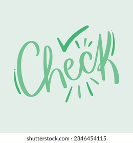  Check in Hand lettering vector. 