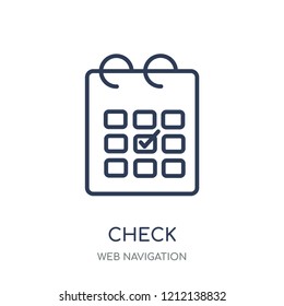 Check icon. Check linear symbol design from Web navigation collection. Simple outline element vector illustration on white background.