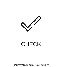 Check icon. Single high quality outline symbol for web design or mobile app. Thin line sign for design logo. Black outline pictogram on white background