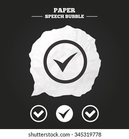 Check icons. Checkbox confirm circle sign symbols. Paper speech bubble with icon.