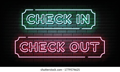 Check in, check out neon sign, design element, light banner, announcement neon signboard.