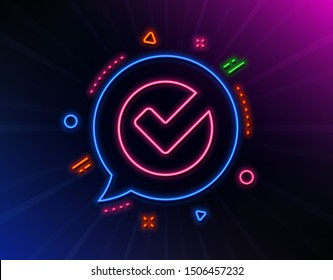 Check line icon. Neon laser lights. Approved Tick sign. Confirm, Done or Accept symbol. Glow laser speech bubble. Neon lights chat bubble. Banner badge with verify icon. Vector