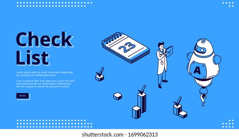 Check list banner. Concept of business organization and completed tasks. Vector landing page of questionnaire or planning work to deadline with isometric man, calendar and robot assistant