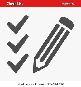 Check List Icon. Professional, pixel perfect icons optimized for both large and small resolutions. EPS 8 format.
