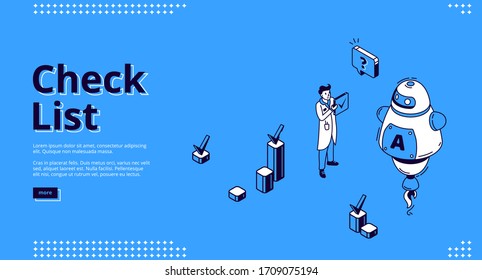 Check list isometric landing page. Business man or scientist holding tick icon stand near ai robot. Online survey, digital checklist, questionnaire, feedback service 3d vector line art web banner