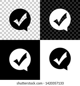Check mark in circle icon isolated on black, white and transparent background. Choice button sign. Checkmark symbol. Speech bubble icon. Vector Illustration