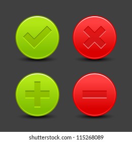 Check mark, delete, plus and minus signs on satin validation icons. Red and green web buttons with drop black shadow on gray background. Vector illustration clip-art design elements saved in 8 eps