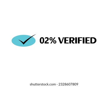 Check mark icon with 02% Verified Sign icon and stamp label fantastic font vector art illustration with blue and black color combination in white background