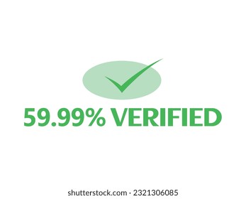 Check mark icon with 59.99% Verified Sign and stamp label fantastic font vector art illustration with green
color combination in white background