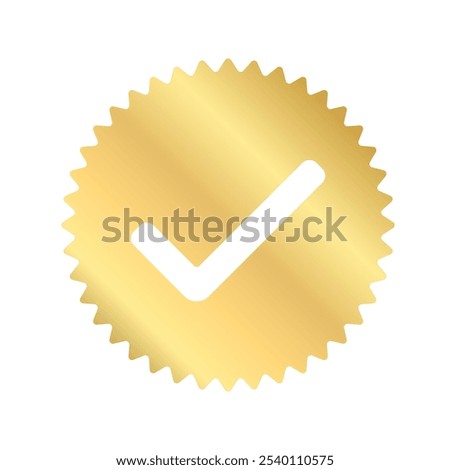 Check mark label ,Gold Round Circle Serrated Edge shiny sticker Badge with tick icon, Approved Label, Supplement, Quality Control Symbol ,correct or yes sign ,vector element