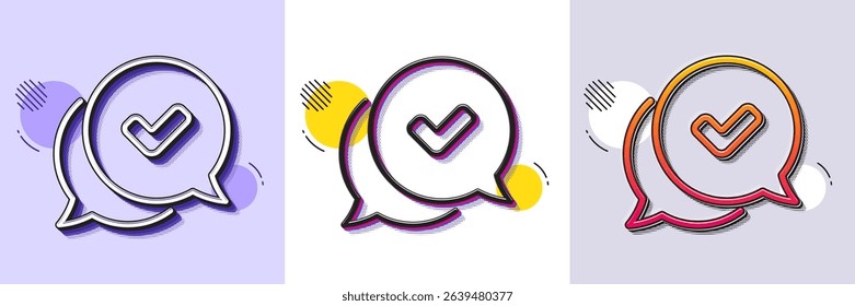Check mark line icon. Halftone dotted pattern. Gradient icon with grain shadow. Approved sign. Speech bubble chat symbol. Line approved icon. Various designs. Vector