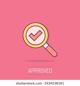 Marca de verificación con el icono de lupa en estilo cómico. Lupa aceptar ilustración vectorial de dibujos animados en fondo aislado. Search checklist splash effect concepto de negocio.