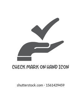 Check mark on hand icon simple silhouette flat style vector illustration on white background.