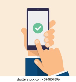 Check mark on smart-phone screen. Hand holding smart phone. Finger on mobile device screen. Modern flat vector illustration.