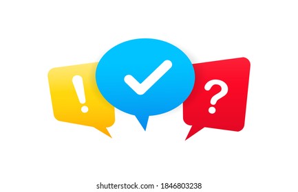 Check mark, question mark and exclamation mark. Colored speech bubble sign. Vector on isolated white background. EPS 10