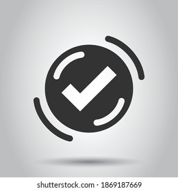 Check mark sign icon in flat style. Confirm button vector illustration on white isolated background. Accepted business concept.