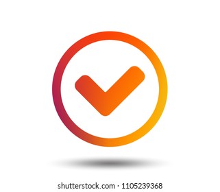 Check mark sign icon. Yes circle symbol. Confirm approved. Blurred gradient design element. Vivid graphic flat icon. Vector
