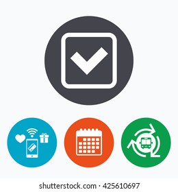 Check mark sign icon. Yes square symbol. Confirm approved. Mobile payments, calendar and wifi icons. Bus shuttle.
