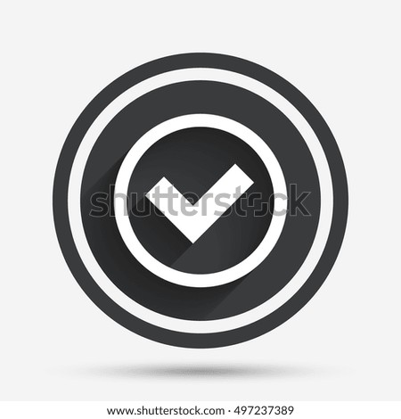 Check mark sign icon. Yes circle symbol. Confirm approved. Circle flat button with shadow and border. Vector