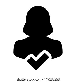 Check Mark Tick Icon Vector With Female Person Profile Avatar Symbol for Approved User Sign in Glyph Pictograph illustration