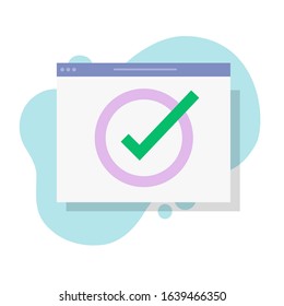 Check mark in website page as approved form icon or tick sign in browser window vector flat cartoon, illustrated checkmark symbol in internet web page, confirm or complete task modern design 