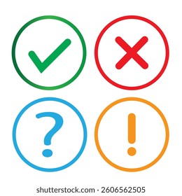 Check mark, X or cross mark icons buttons, exclamation point and question mark icon on white background. Vector set of flat rounded style in colorful outline color. Vector illustration.