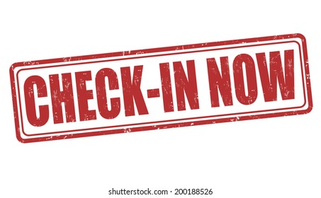 Check in now grunge rubber stamp on white, vector illustration