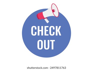Check Out button, banner, label, template for website. Check Out text with colorful megaphone icon