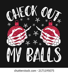 Check Out My Balls Christmas Vector T-shirt svg