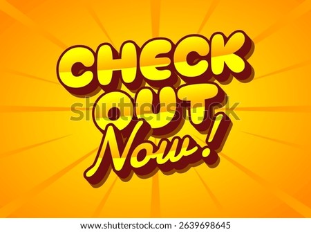 Check out now. Catchy checkout message for ecommerce banner or discount announcement design