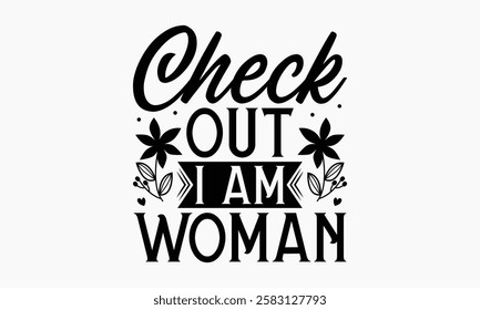 Check out I am woman- Women's Day T Shirt Design, Modern calligraphy, Typography Vector for poster, banner, flyer and mug.