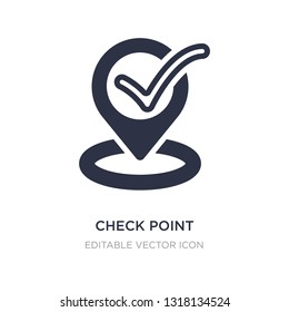 check point icon on white background. Simple element illustration from Signs concept. check point icon symbol design.