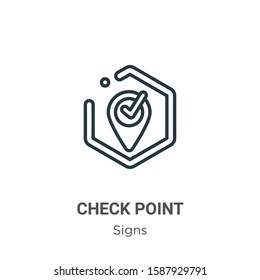 Check point outline vector icon. Thin line black check point icon, flat vector simple element illustration from editable signs concept isolated on white background