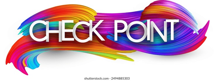 Signo de la palabra del papel del punto del cheque con pinceladas de pintura del espectro colorido sobre blanco. Ilustración vectorial.